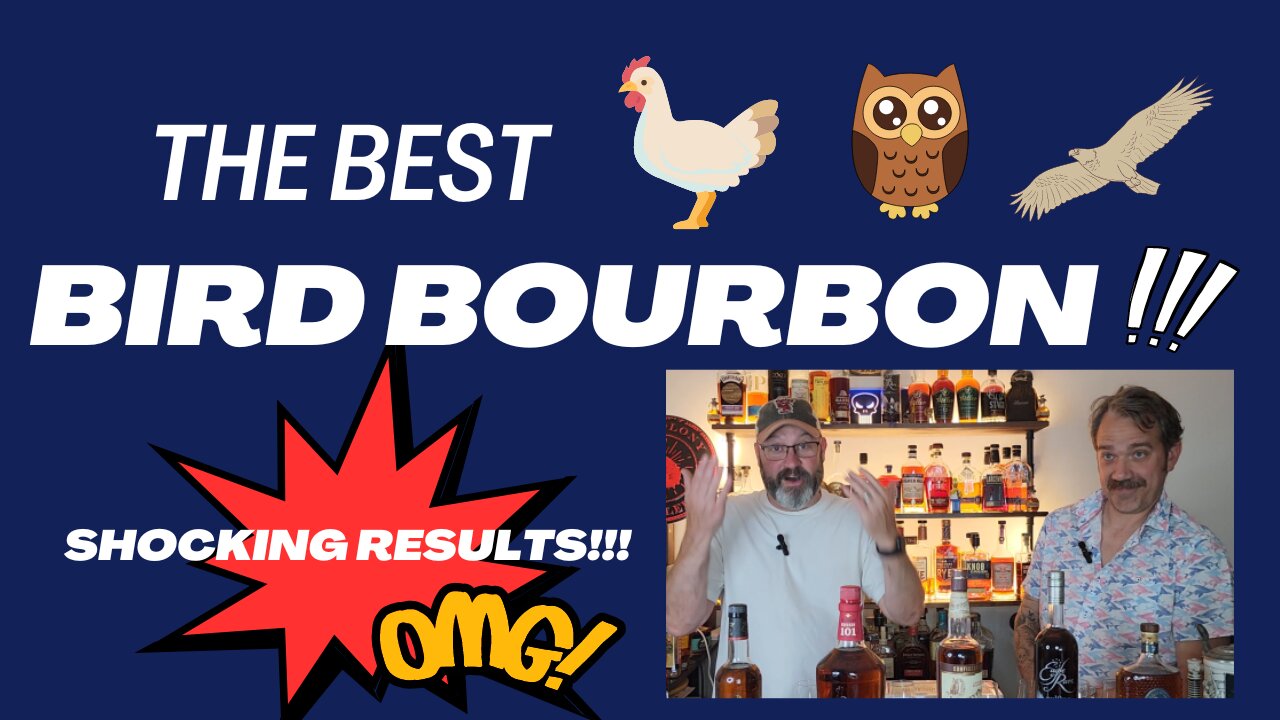 Bourbon and Banter w/Booze Bros - Best Bird Bourbons