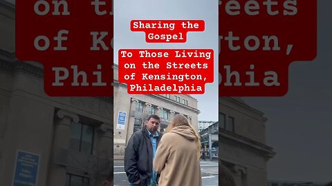 Sharing the Gospel to those on the Streets of Kensington #evangelism #outreachministry #streetpreach