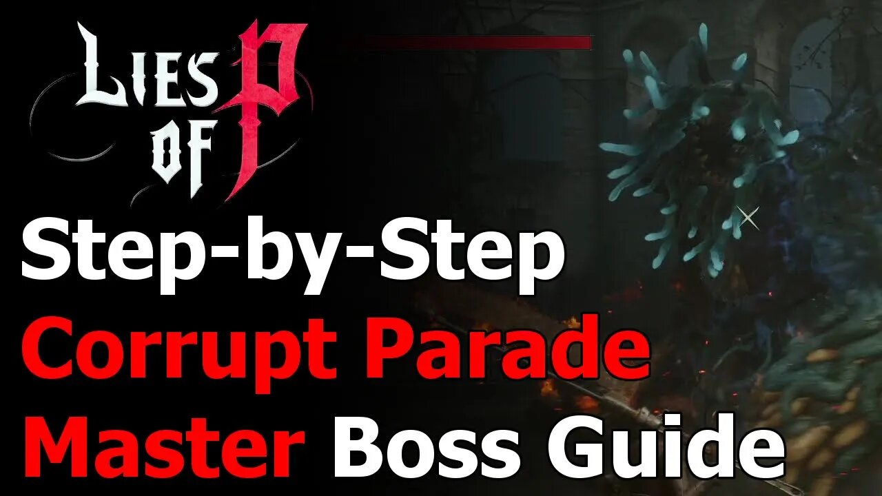 Lies of P Corrupt Parade Master Achievement & Trophy Guide - Corrupt Parade Master Boss Guide