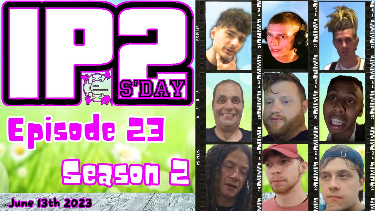 IP2sday A Weekly Review Season 2 - Episode 23