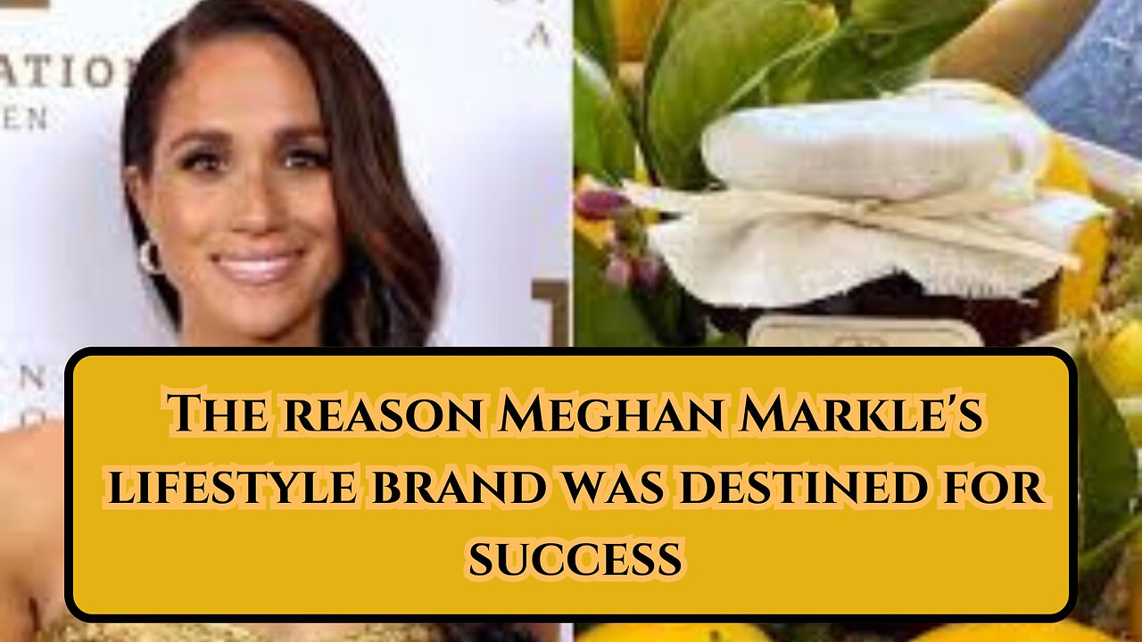 The Reason Meghan Markle's Lifestyle Brand Was Destined For Success