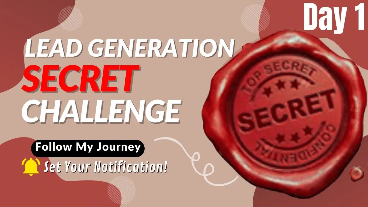 Lead Generation Secret Challenge Day 1 | Follow My Journey and See The Results I will be Getting