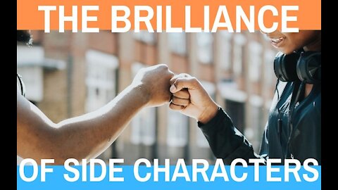 The Brilliance of Side Characters and How to Write Them