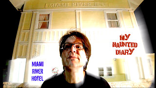 MIAMI RIVER Hotel Inn PARANORMAL ACTIVITY On FILM Florida Ghost MY HAUNTED DIARY