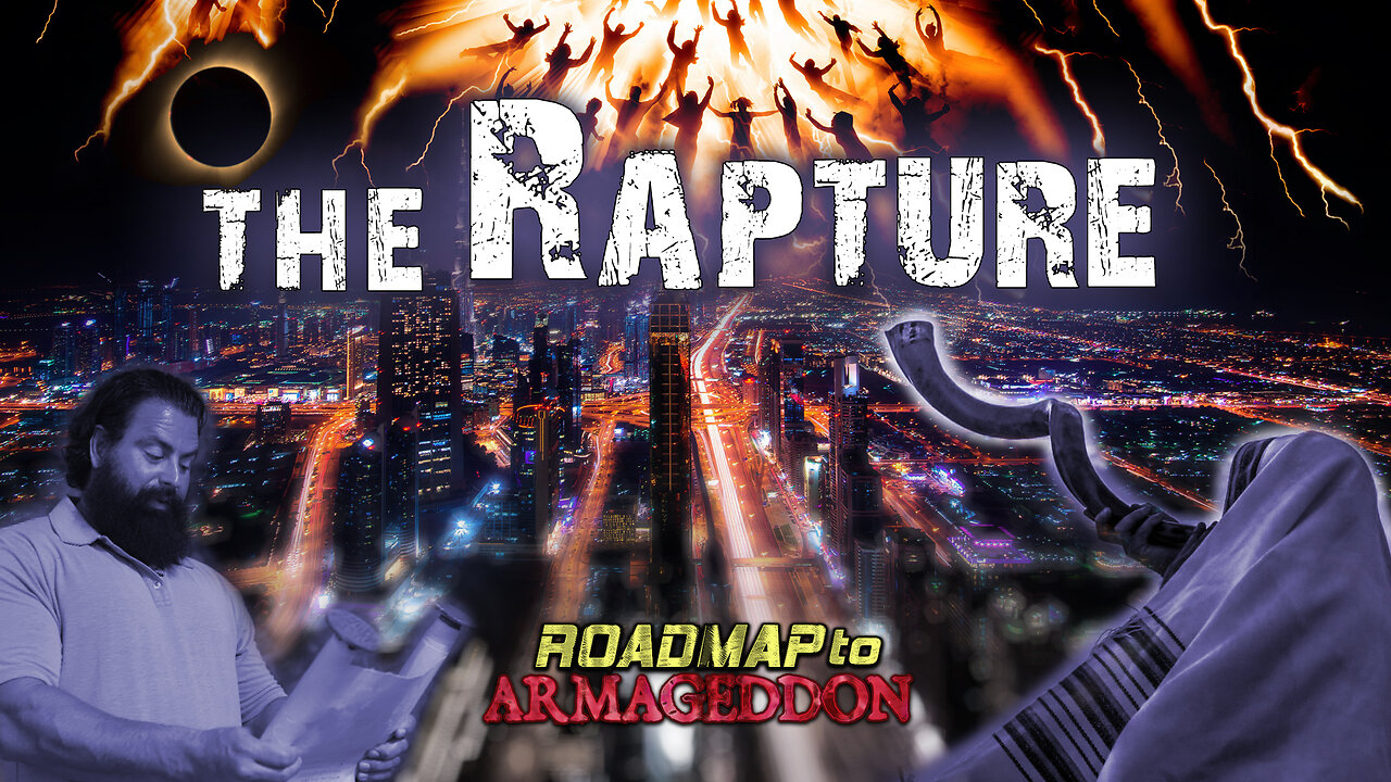 Roadmap to Armageddon - #2 The Rapture