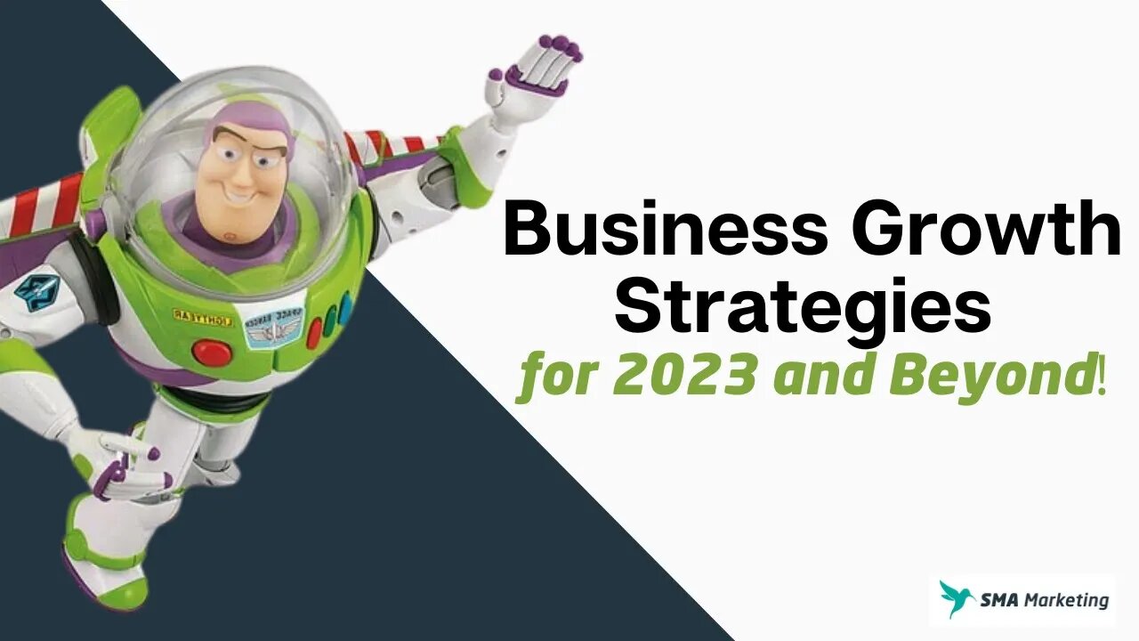 Business Growth Strategies for 2023 and Beyond.