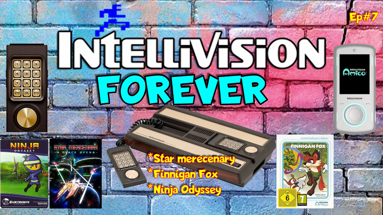 INTELLIVISION FOREVER - #7 -"Star Mercenary,Finnigan Fox & Ninja Odyssey"