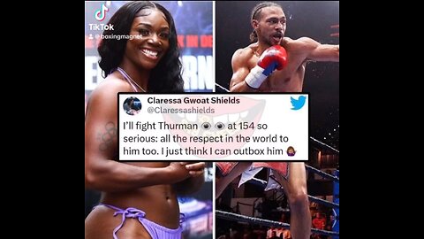 Claressa Shields has officially called out Keith Thurman for a fight at 154 lbs