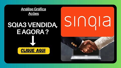 SINQIA VENDIDA, HORA DE VENDER AS AÇÕES SEGUNDO O GRÁFICO ?