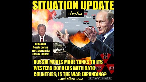 Situation Update 5/29/23 ~ EBS - World War 3