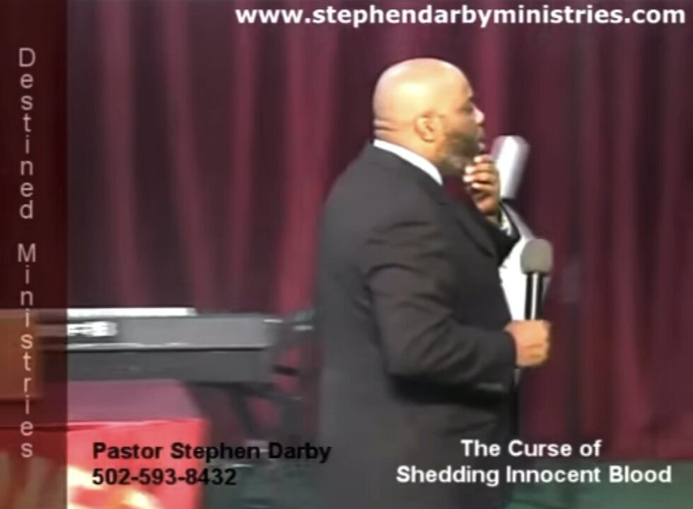 The Curse of Shedding Innocent Blood - Pastor Stephen Darby [3]