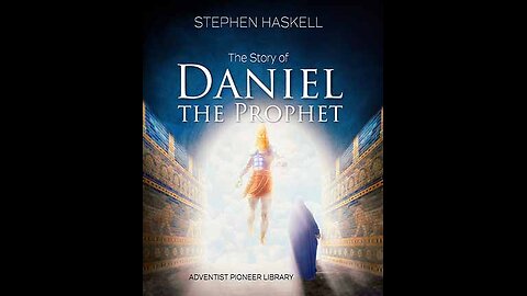 The Story of Daniel the Prophet | S. N. Haskell Audiobook 🇺🇸