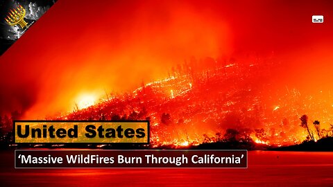 'Massive Wildfires Burn Through California' (subtitles)