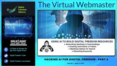 The Virtual Webmaster - Hacking AI for Digital Freedom Part 4