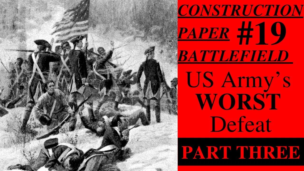 The US Army’s WORST Defeat (Part 3) | Construction Paper Battlefield #19