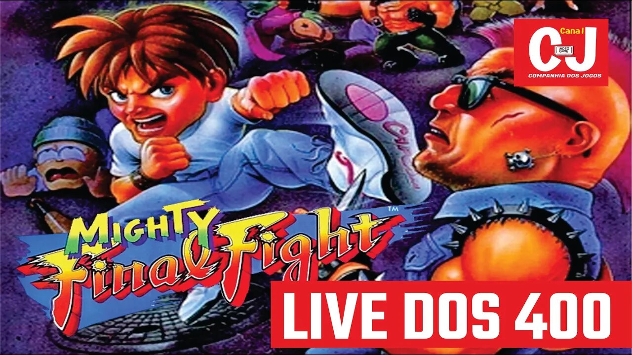 VIVO| Live dos 400 inscritos com Mighty Final Fight (NES)