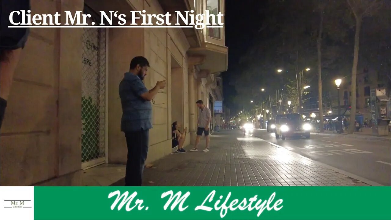 Client Mr. N Recaps His First Night In Barcelona | Part 2