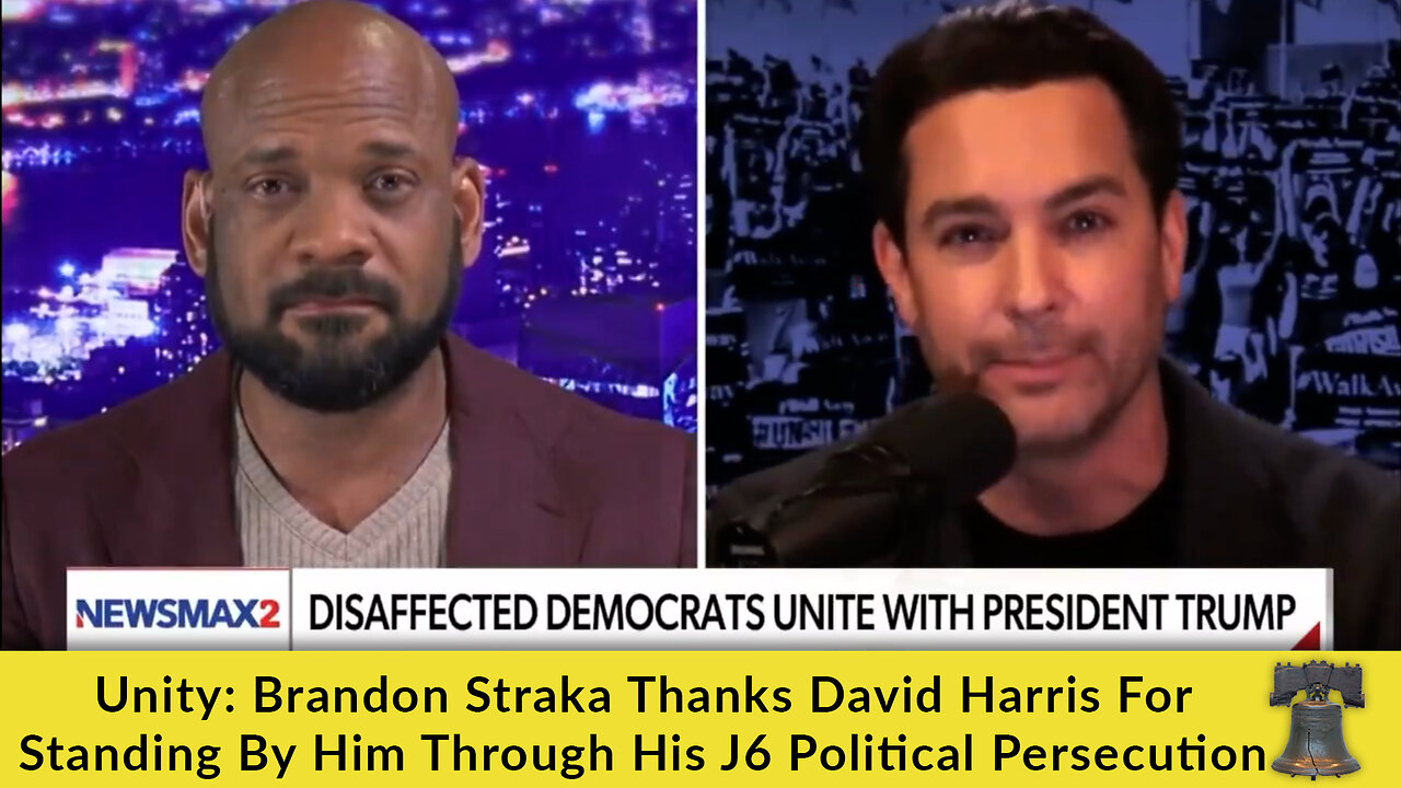 Unity: Brandon Straka Thanks David Harris For Standing By Him Through His J6 Political Persecution