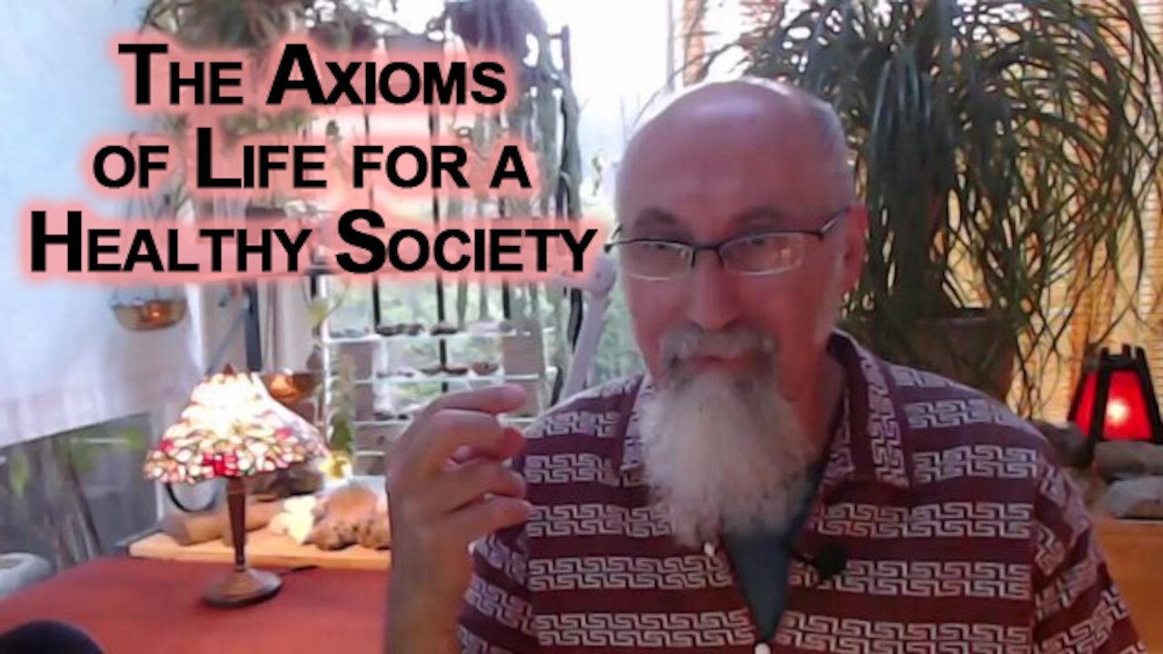 Don't Be Lulled to Sleep While the Oligarchs Run Amuck: The Axioms of Life for a Healthy Society