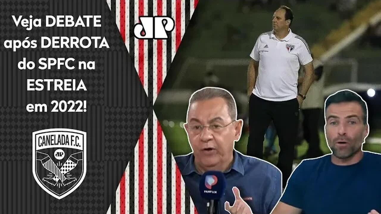 "FOI FEIO! O que ME INCOMODOU ao VER o jogo do São Paulo foi..." Veja DEBATE!