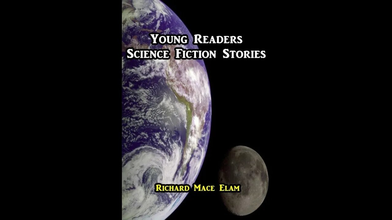 Young Readers Science Fiction Stories by Richard Mace Elam - Audiobook