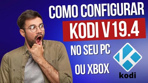 COMO CONFIGURAR KODI v19.4 matriz PARA PC, XBOX OU TV BOX