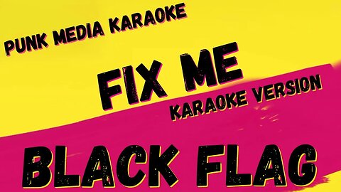 BLACK FLAG ✴ FIX ME ✴ KARAOKE INSTRUMENTAL ✴ PMK