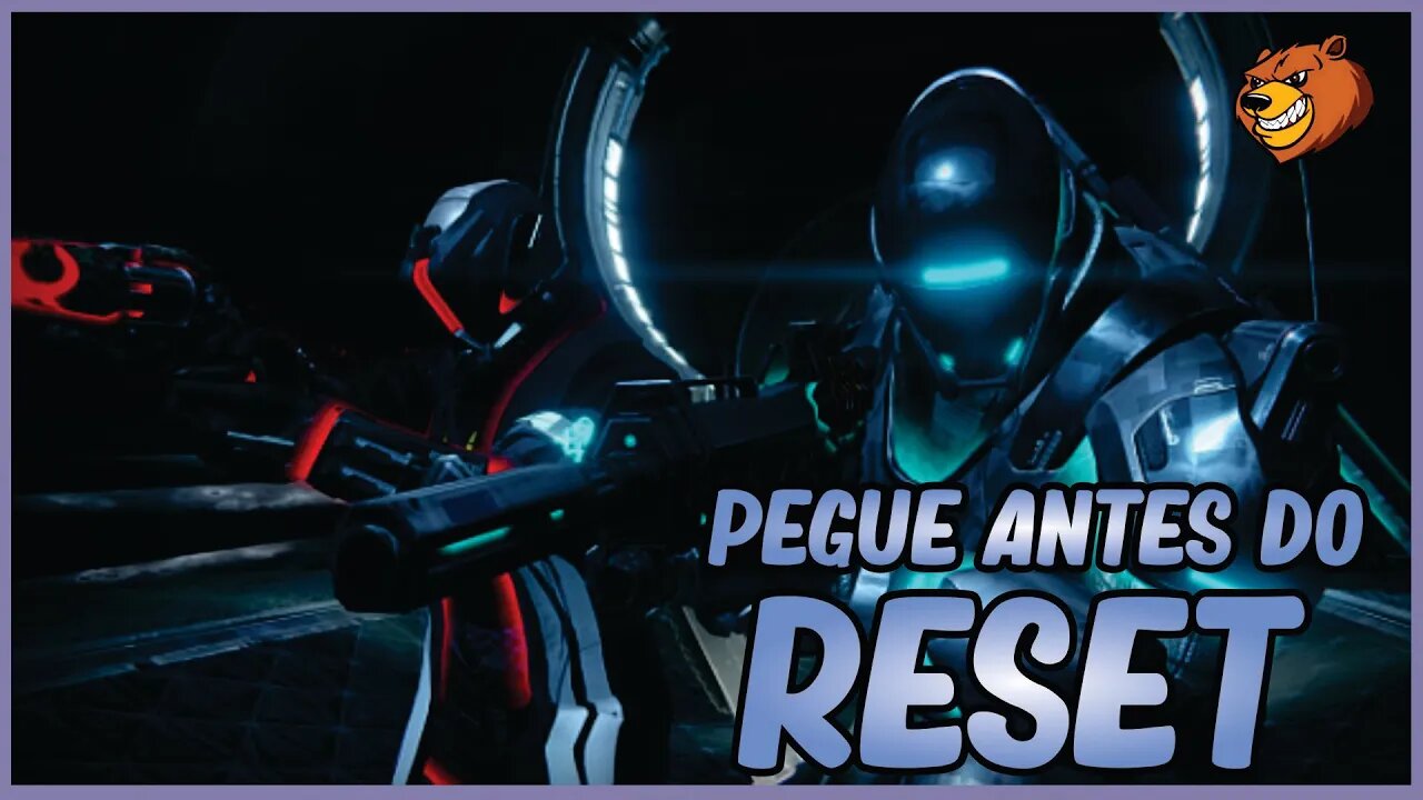 DESTINY 2 │ PEGUE OU FAÇA ISSO ANTES DO RESET
