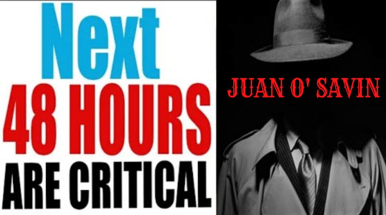 Next 24 hours are very critical , Juan O savin Urgent Update April 13,2022