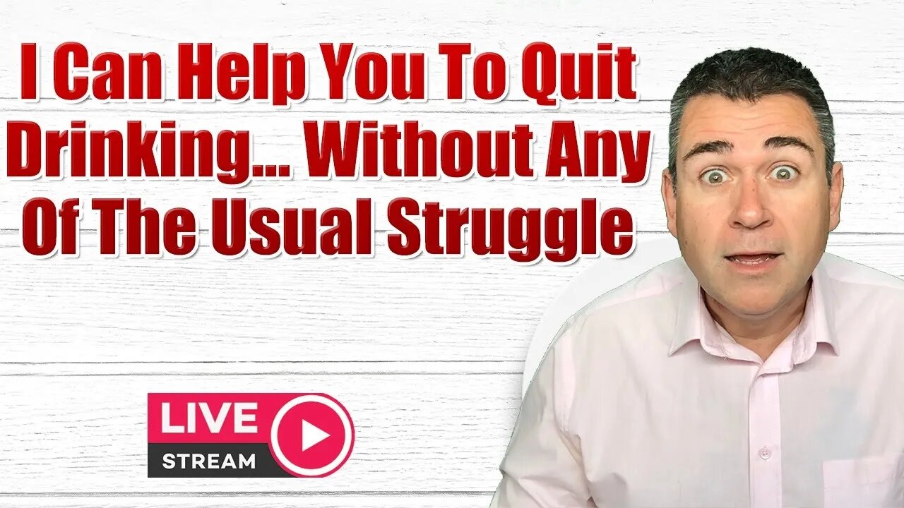 I Can Help You To Quit Drinking... Without Any Of The Usual Struggle