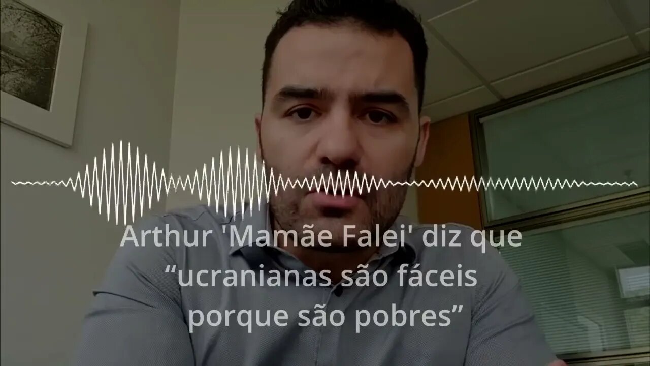 Todos os áudios completos vazados de Arthur do Val MamãeFalei sobre mulheres da Ucrânia