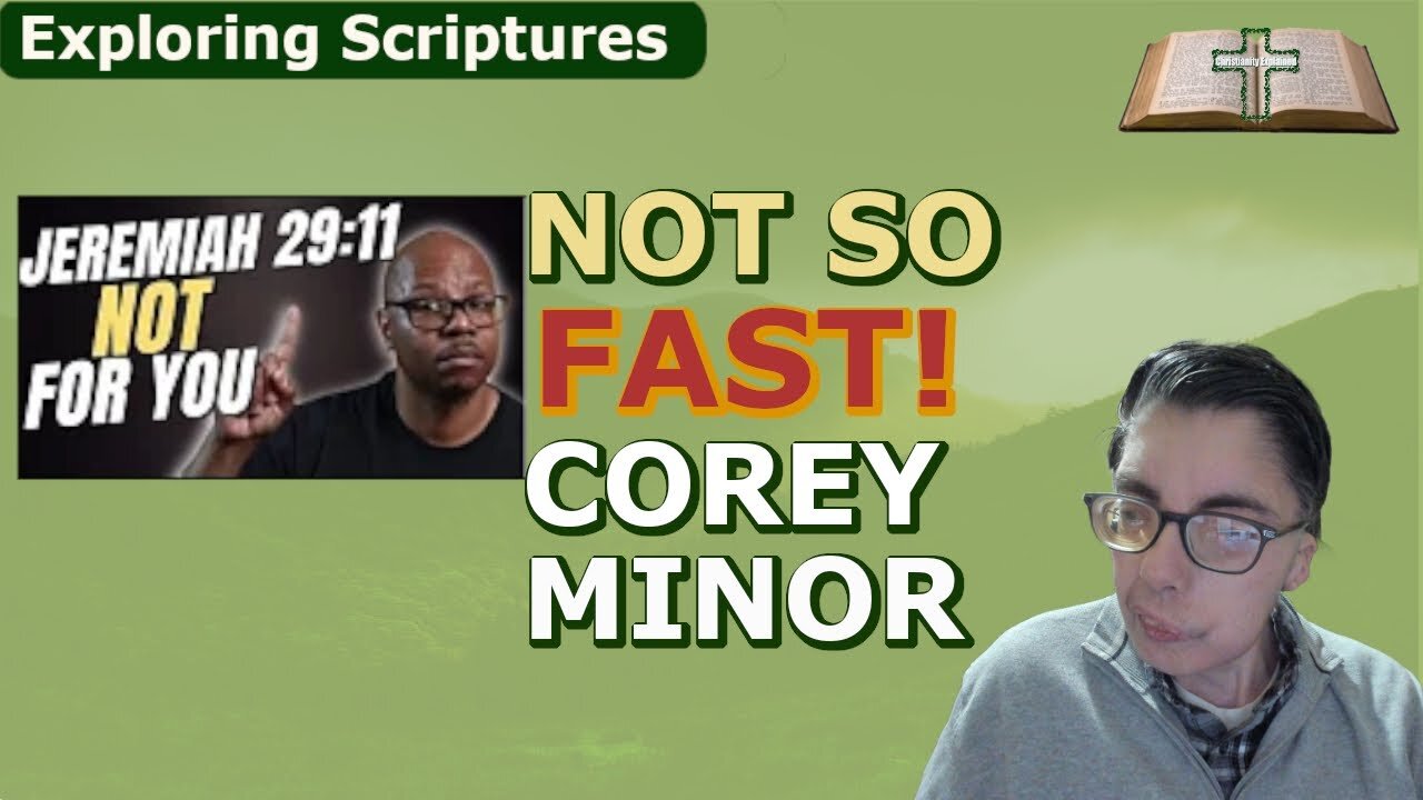 Corey Minor Says WHAT About Jeremiah 29:11!!