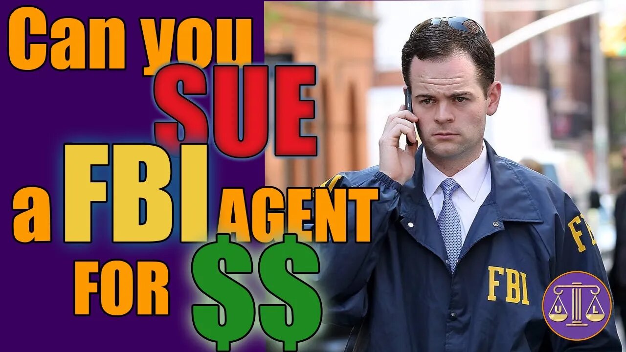 Can you sue a FBI Agent for $$?