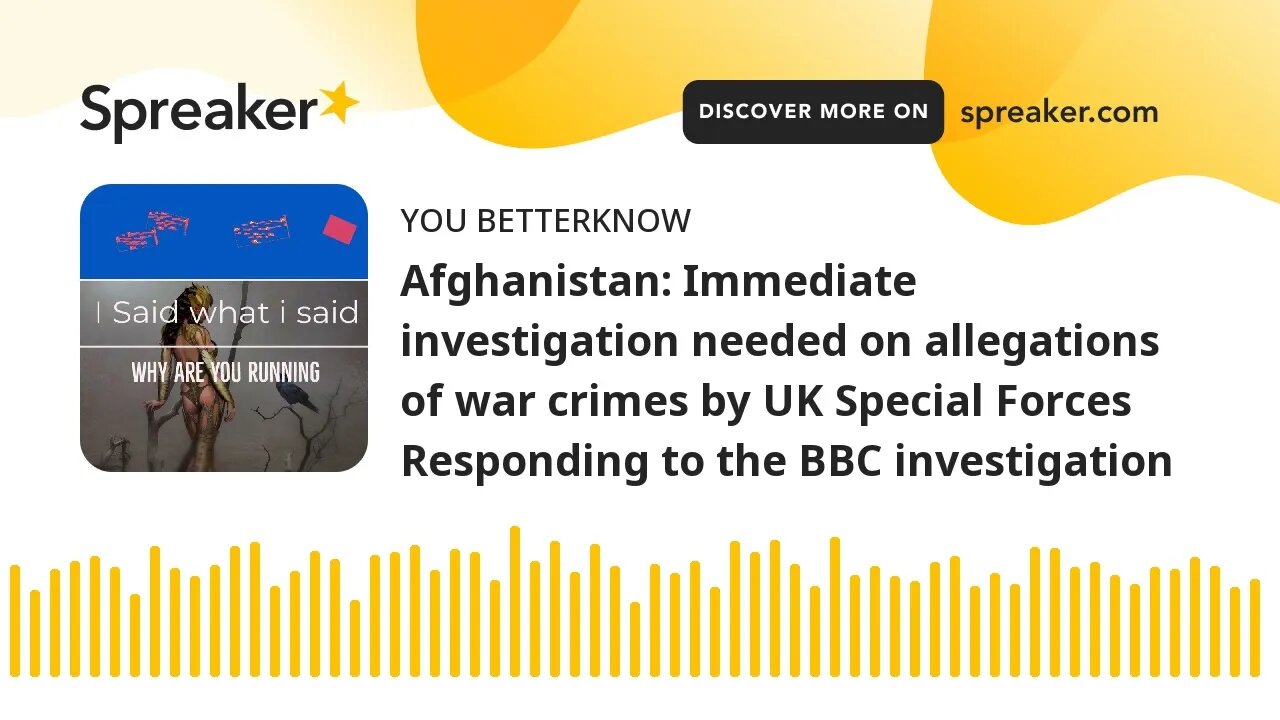 Afghanistan: Immediate investigation needed on allegations of war crimes by UK Special Forces Respo