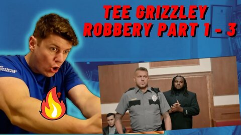 IRISH REACTION TEE GRIZZLEY - Robbery Part 1 - 3 | THIS IS INSANE!!