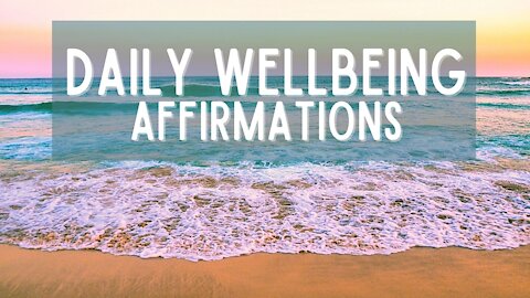 General Wellbeing Affirmations