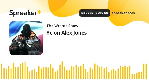 Ye on Alex Jones