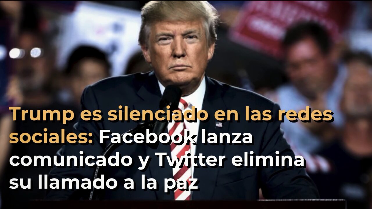 FACEBOOK y TWITTER CENSURAN a TRUMP