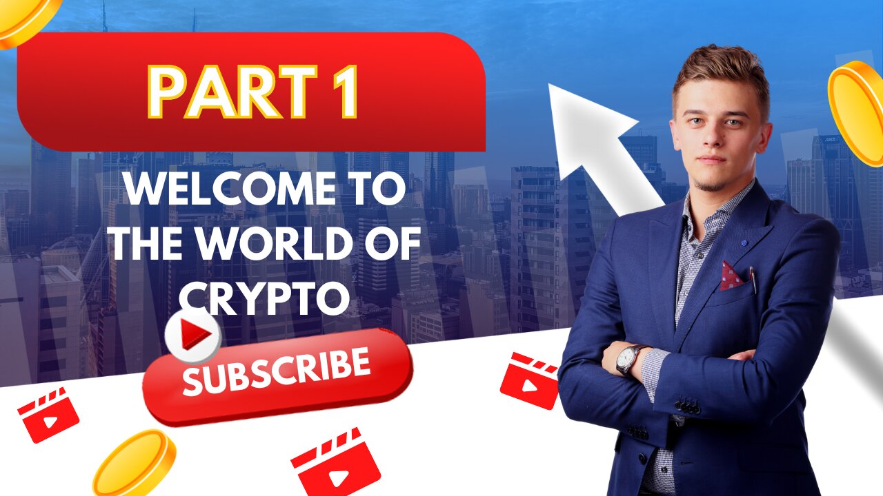 Part1 of 3 Welcome to the world of crypto