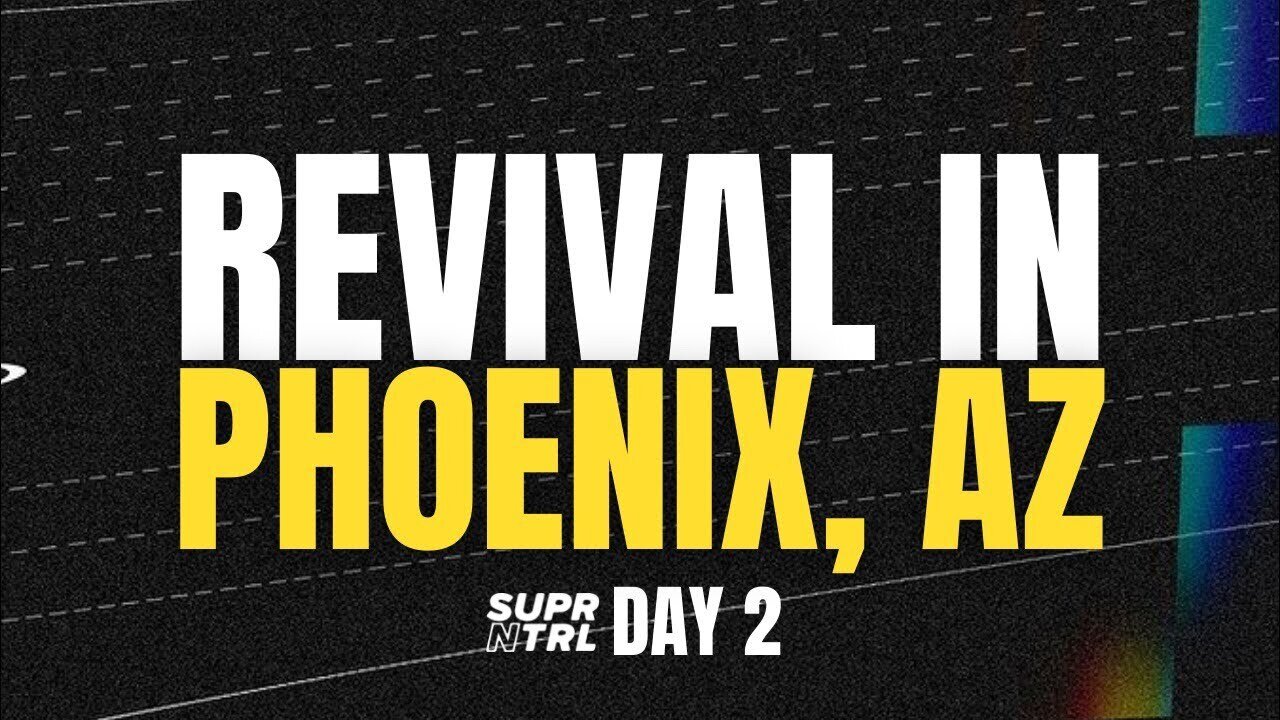 Revival in Phoenix, AZ Day Two | Lovers of His Presence 2022-05-22 00:11