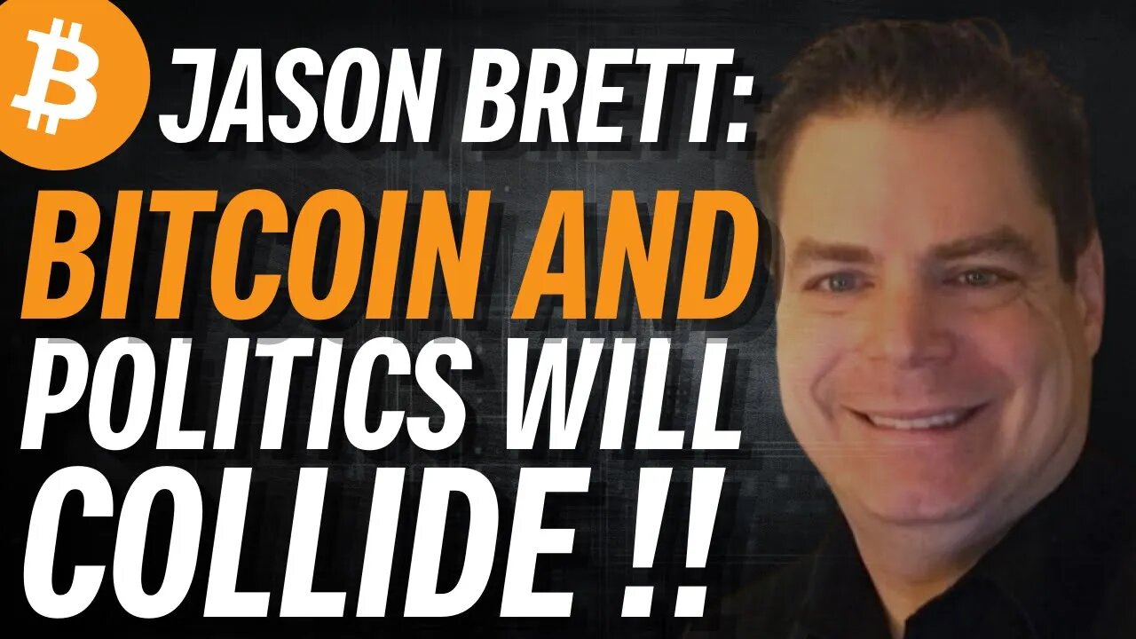 Jason Brett: The Importance of Bitcoiners in Politics