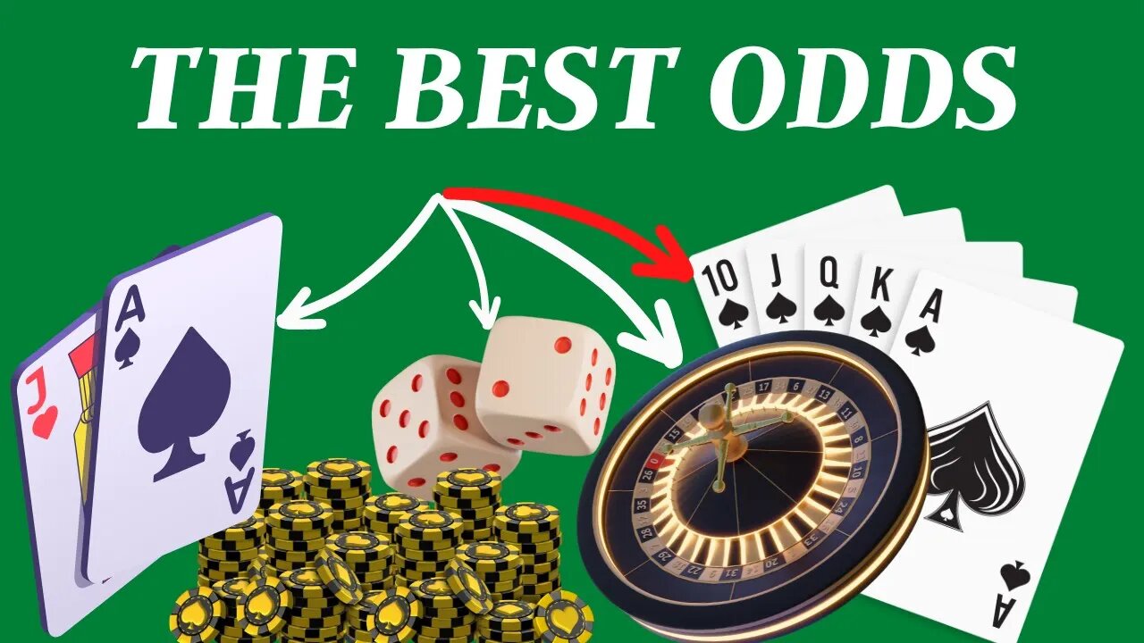 The Casino Games with the BEST odds: Get more for your money.