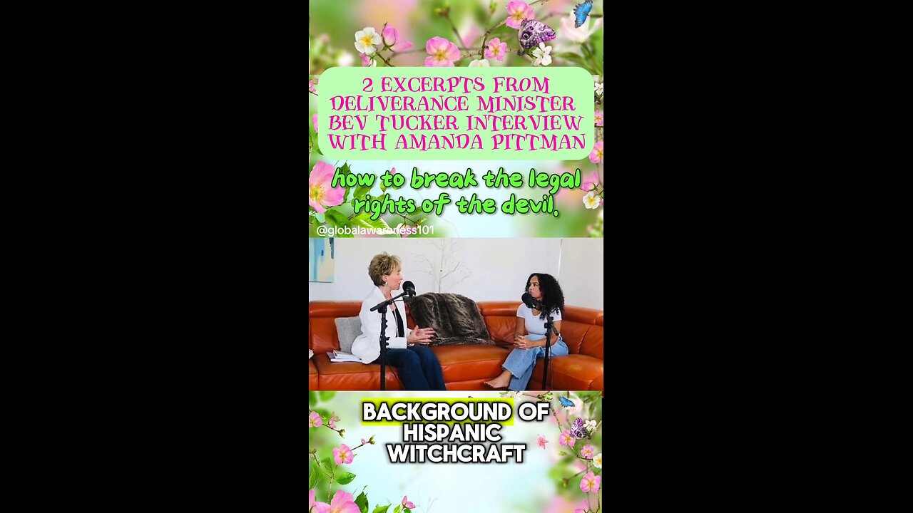 Excerpts from deliverance Minister Bev Tucker interview with Amanda Pittman.