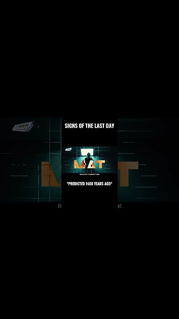 SIGNS OF THE LAST DAY PREDICTED 1400 YEARS AGO!