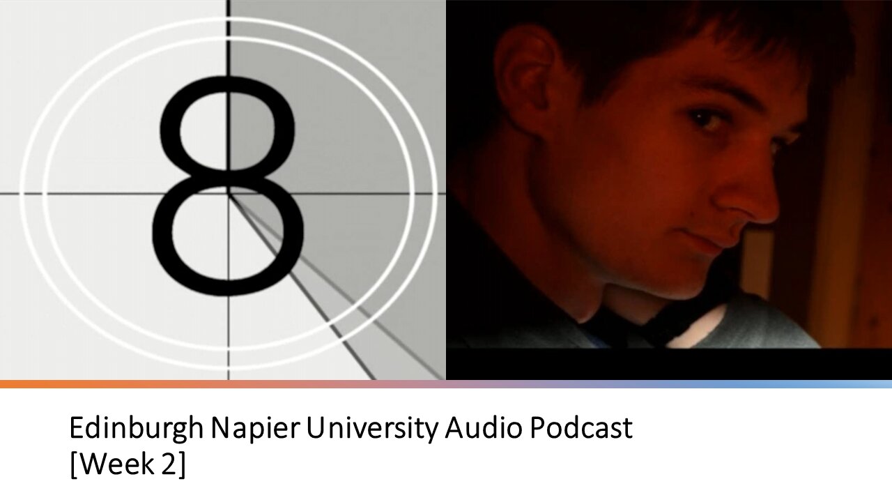 Edinburgh Napier University Audio Podcast – The Work Begins [Episode 2]