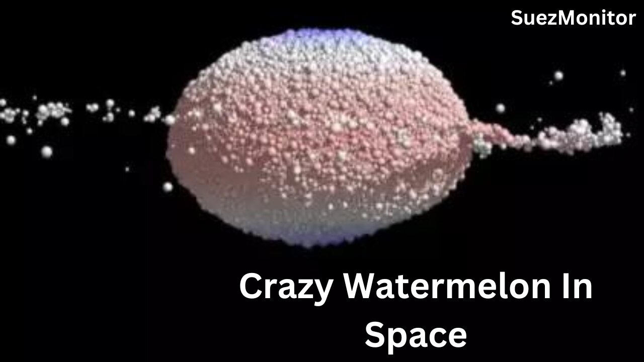 Crazy Watermelon in space