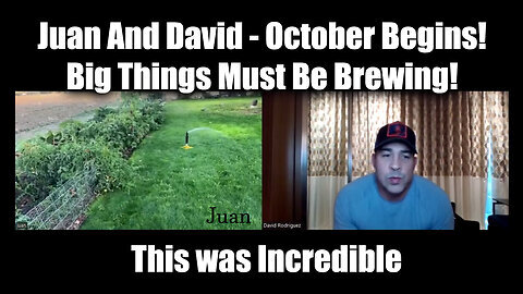 Juan O Savin And David Rodriguez - October Begins! Big Things Must Be Brewing!