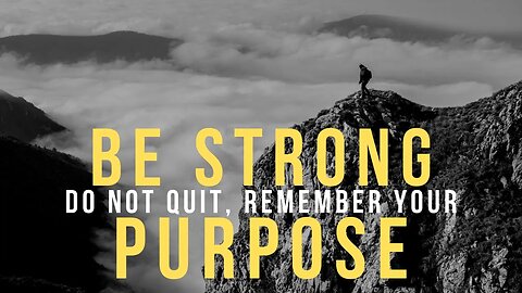 BE STRONG! REFUSE TO QUIT, DON'T GIVE IN | MOTIVATIONAL