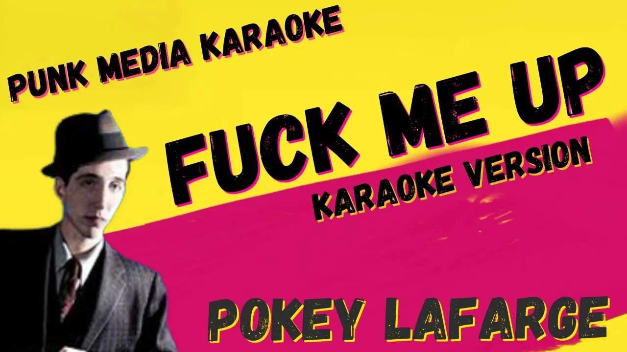 POKEY LAFARGE ✴ F*CK ME UP ✴ KARAOKE INSTRUMENTAL ✴ PMK