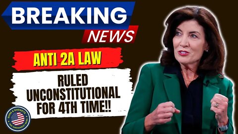 BREAKING NEWS: NY Anti-2A Law Ruled UNCONSTITUTIONAL For 4th Time!!